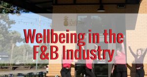 Wellbeing in the F&B Industry